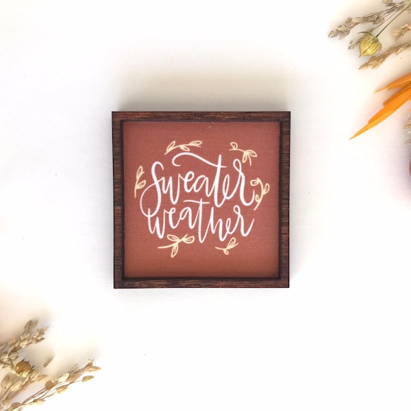 Wood Framed Miniature Sign | Farmhouse Type | Tiered Tray Décor | Handmade in U.S.A. - Sweater Weather Wreath