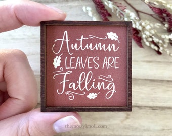 Wood Framed Miniature Sign | Farmhouse Type | Tiered Tray Décor | Handmade in U.S.A. - Autumn Leaves Are Falling