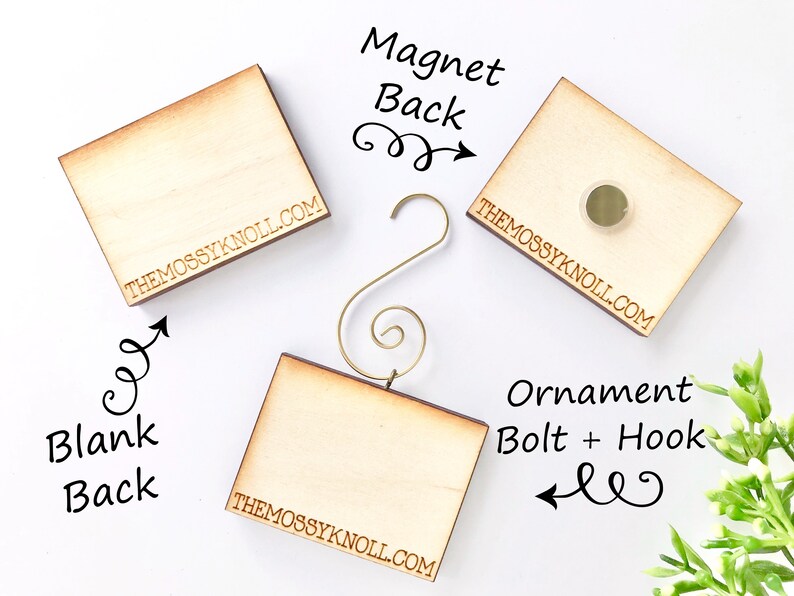 May include: Wooden square ornaments with a blank back, magnet back, and ornament bolt and hook. The text "THEMOSSYKNOLL.COM" is printed on the bottom of each ornament. The ornaments are light brown and have a natural wood grain.