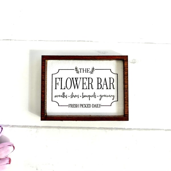 Wood Framed Miniature Sign | Farmhouse Type | Tiered Tray Décor | Handmade in U.S.A. - Flower Bar • Wreaths • Stems • Bouquets • Greenery