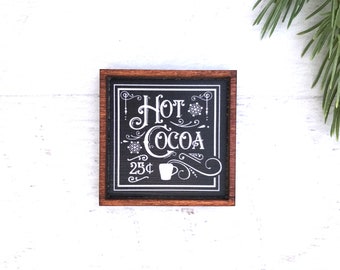 Wood Framed Miniature Sign | Tiered Tray Décor | Christmas Ornament Option - Hot Cocoa • 25 Cents