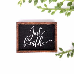 Wood Framed Miniature Sign | Farmhouse Type | Tiered Tray Décor | Handmade in U.S.A. - Just Breathe