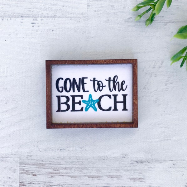 Wood Framed Miniature Sign | Farmhouse Type | Tiered Tray Décor | Handmade in U.S.A. - Gone to the Beach