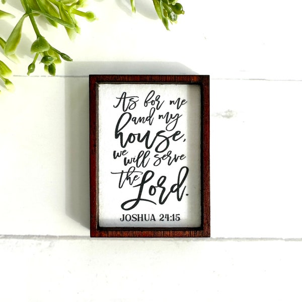 Wood Framed Miniature Sign | Farmhouse Type | Tiered Tray Décor | Handmade in U.S.A. - As For Me And My House We Will Serve The Lord