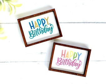 Wood Framed Miniature Sign | Farmhouse Type | Tiered Tray Décor | Handmade in U.S.A. - Happy Birthday