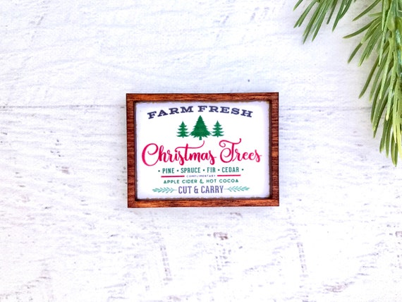 Wood Framed Miniature Sign | Tiered Tray Décor | Ornament Option - Farm Fresh Christmas Trees • Cut & Carry • Apple Cider and Hot Cocoa