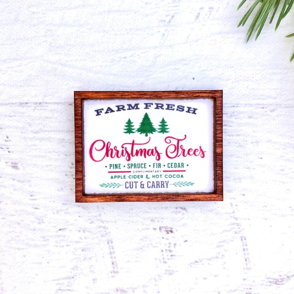 Wood Framed Miniature Sign | Tiered Tray Décor | Ornament Option - Farm Fresh Christmas Trees • Cut & Carry • Apple Cider and Hot Cocoa