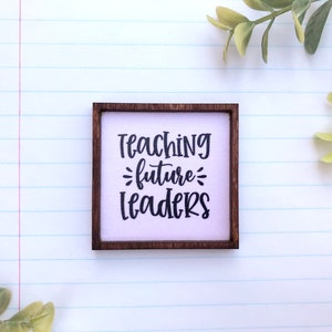 Wood Framed Miniature Sign | Farmhouse Type | Tiered Tray Décor | Handmade in U.S.A. - Teaching Future Leaders - Blush Pink Color