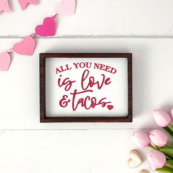 Wood Framed Miniature Sign | Tiered Tray Décor | Handmade in U.S.A. - All You Need Is Love & Tacos