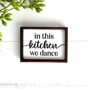 Wood Framed Miniature Sign | Farmhouse Type | Tiered Tray Décor | Handmade in U.S.A. - In This Kitchen We Dance