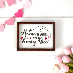 Wood Framed Miniature Sign | Tiered Tray Décor | Handmade in U.S.A. - Home Is Where My Honey Bee (Red Hearts)