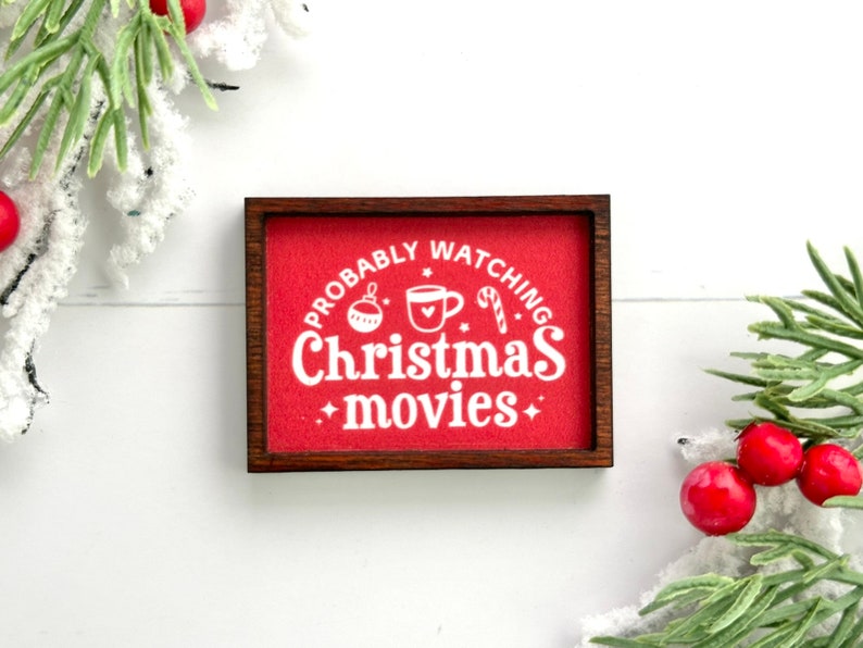 Wood Framed Miniature Sign Farmhouse Type Tiered Tray Décor Handmade in U.S.A. Ornament Option Probably Watching Christmas Movies image 1