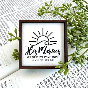Wood Framed Miniature Sign | Farmhouse Type | Tiered Tray Décor | Handmade in U.S.A. - His Mercies Are New Every Morning • Lamentations 3:23