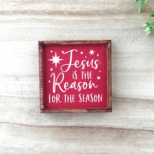 Wood Framed Miniature Sign | Tiered Tray Décor | Handmade in U.S.A. | Ornament Option - Jesus Is The Reason For The Season