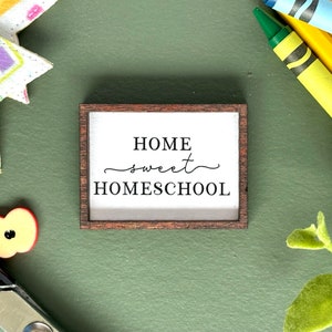 Wood Framed Miniature Sign | Farmhouse Type | Tiered Tray Décor | Handmade in U.S.A. - Home Sweet Homeschool