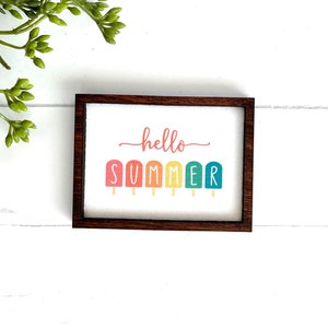 Wood Framed Miniature Sign | Farmhouse Type | Tiered Tray Décor | Handmade in U.S.A. - Hello Summer Popsicles