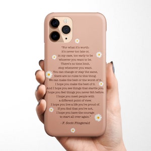 F. Scott Fitzgerald Quote Phone Case for iPhone 16e 16 15 14 13 12 11 Samsung Galaxy S25 S24 S23 S22 S21 S20 Google Pixel 9 8 MagSafe gift