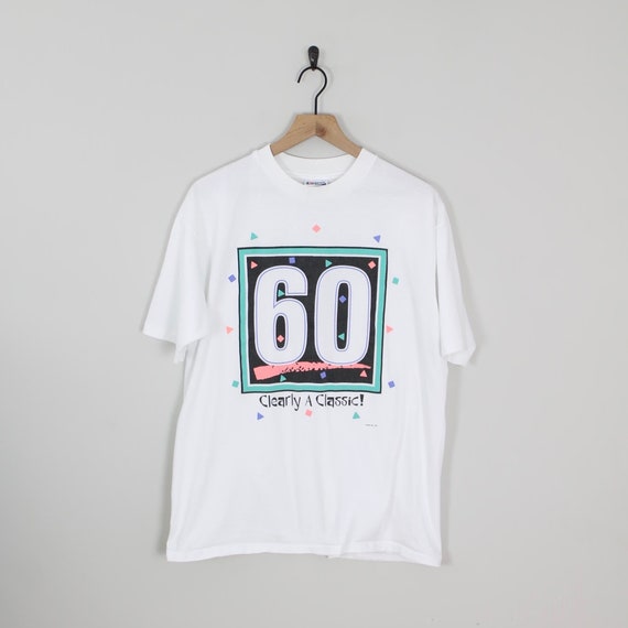Vintage 90s 60th Birthday Shirt, Clearly a Classi… - image 1