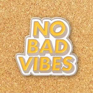 No Bad Vibes Enamel Pin | Enamel Pin
