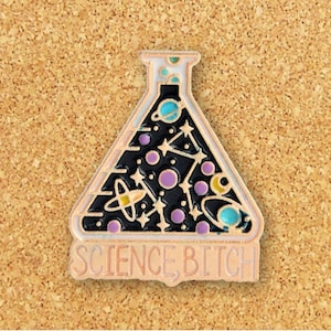 Science Bitch Enamel Pin | Funny Enamel Pin