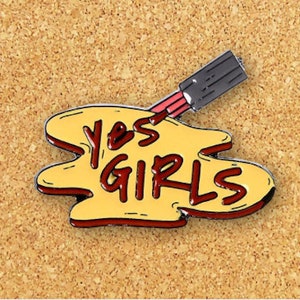 Yes Girl Enamel Pin | Funny Enamel Pin