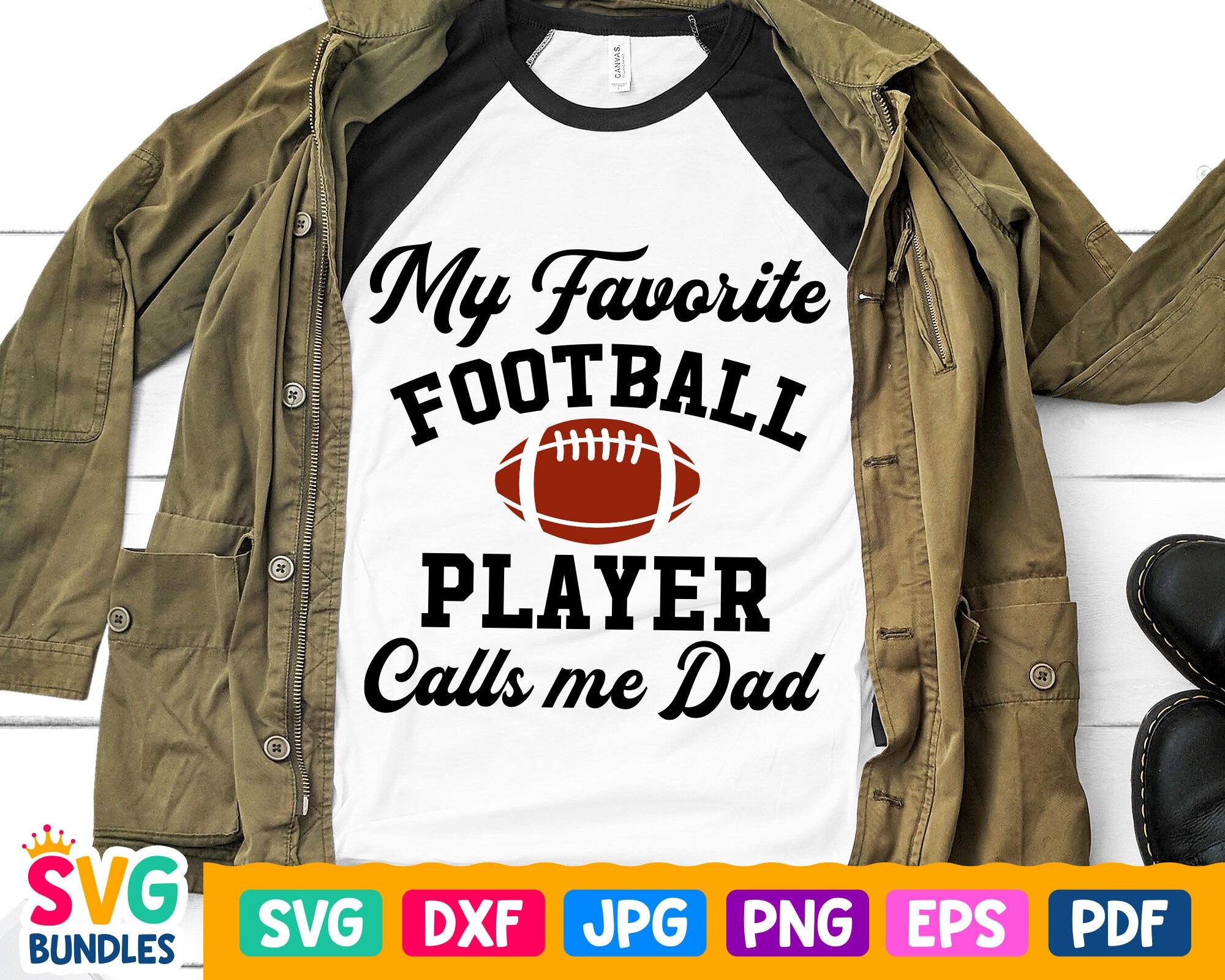 My Favorite Football Player Calls Me Dad Svg Father Of Etsy