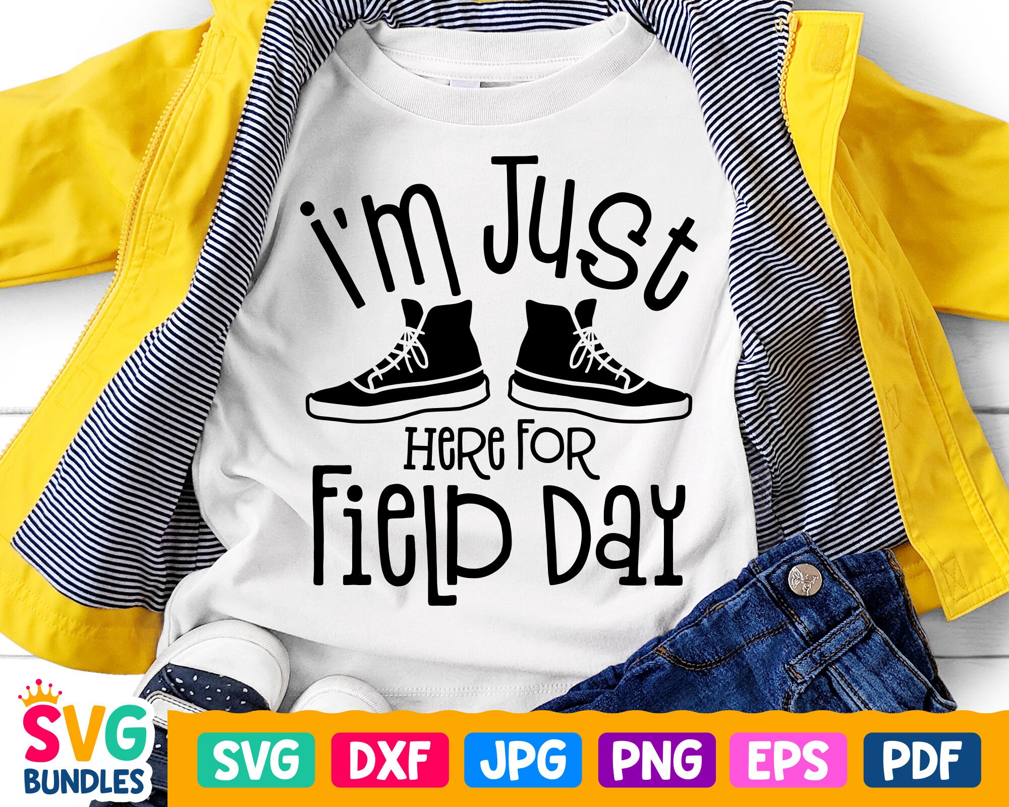 Field Day Svg Shirt I'm Just Here For Field Day Svg Baby Etsy