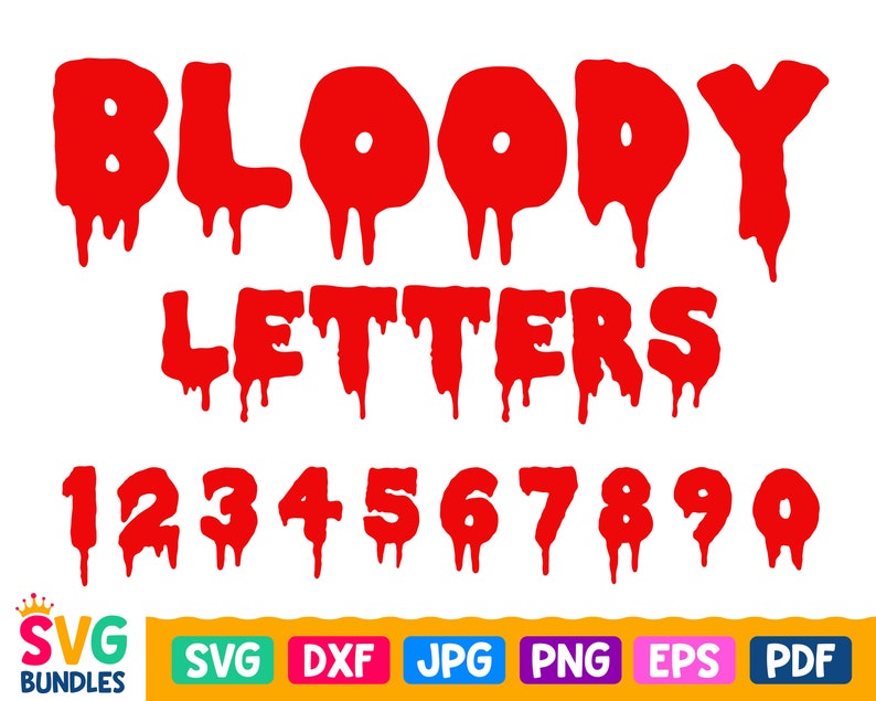 Drip Font Svg Drip Letters Svg Drip Numbers Svg Bloody Etsy