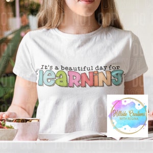 It’s a Great Day For Learning Soft Style Tee, Teacher Shirt, Rainbow, Back to School, Teacher Life, Kindness