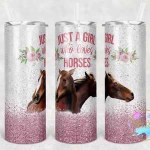 20 oz stainless steel tumbler--Just a Girl Who Loves Horses
