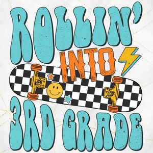 Rollin Into Third Grade Skateboard Blue Sublimation Transfer