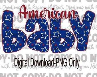 American Baby --4th of July--Patriotic Holidays--Red White Blue--Stars and Stripes-Digital Download--PNG