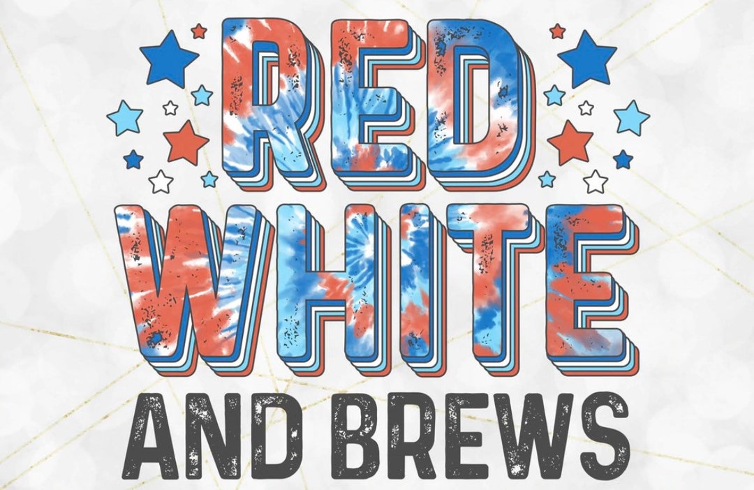 Red White and Brews Tie Dye Sublimation Transfer - Etsy