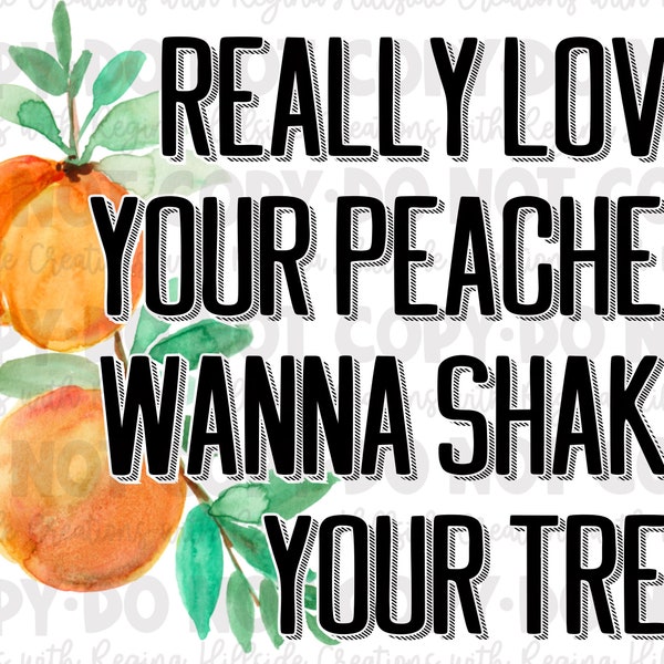 Really Love Your Peaches Png Etsy