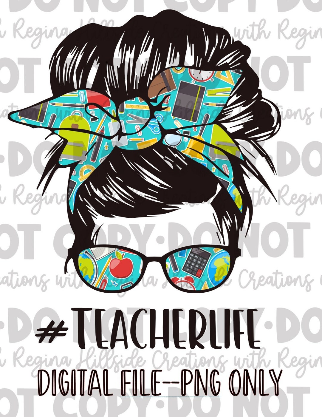 Teacher Life Messy Bun Digital Download--png, Teacher Design, Messy Bun ...