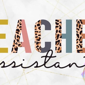 Teacher Assistant Leopard Sublimation Transfer