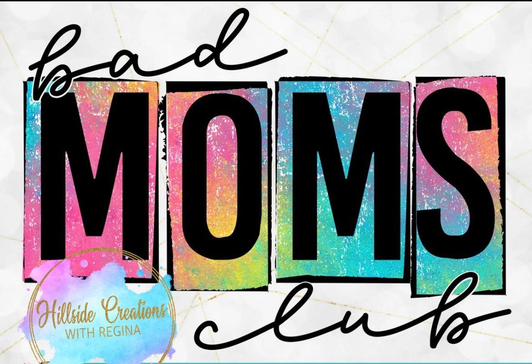 Bad Moms Club Rainbow Ready to Print Transfer - Etsy