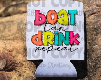 Can Cooler--Boat Tan Drink Repeat, Summer Can Cooler, Drink Holder
