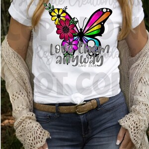 Soft Style Tee-Love Them Anyway Butterfly Luke 23:34, Cross, Bible, Scripture, Christianity, Jesus