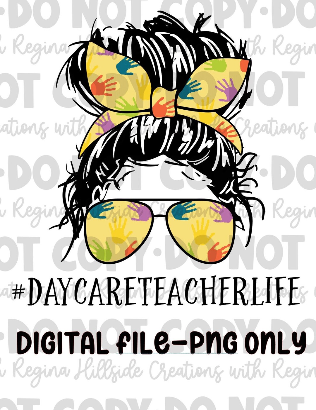 Daycare Teacher Life Messy Bun Digital Download--png, Messy Bun Life ...