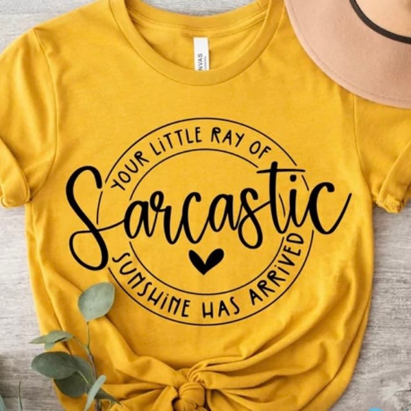 Soft Style Tee-Your Little Ray of Sarcastic Sunshine Has Arrived, Funny Tee, Sarcastic Tee