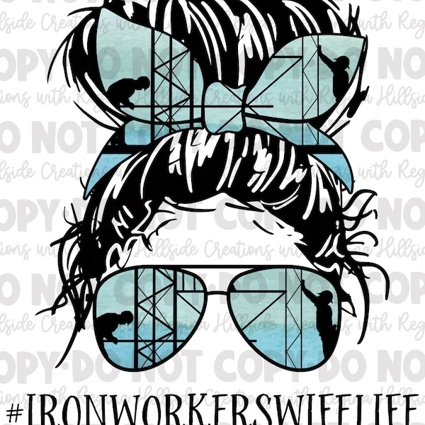 Iron Worker’s Wife Life Messy Bun Sublimation Transfer