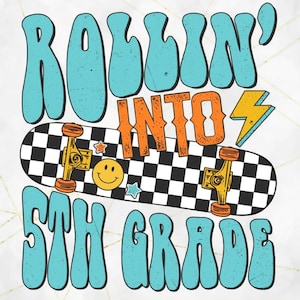 Rollin Into Fifth Grade Skateboard Blue Sublimation Transfer