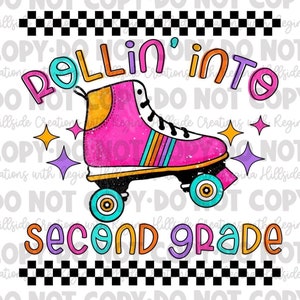 Rollin Into Second Grade Roller Skates Sublimation Transfer