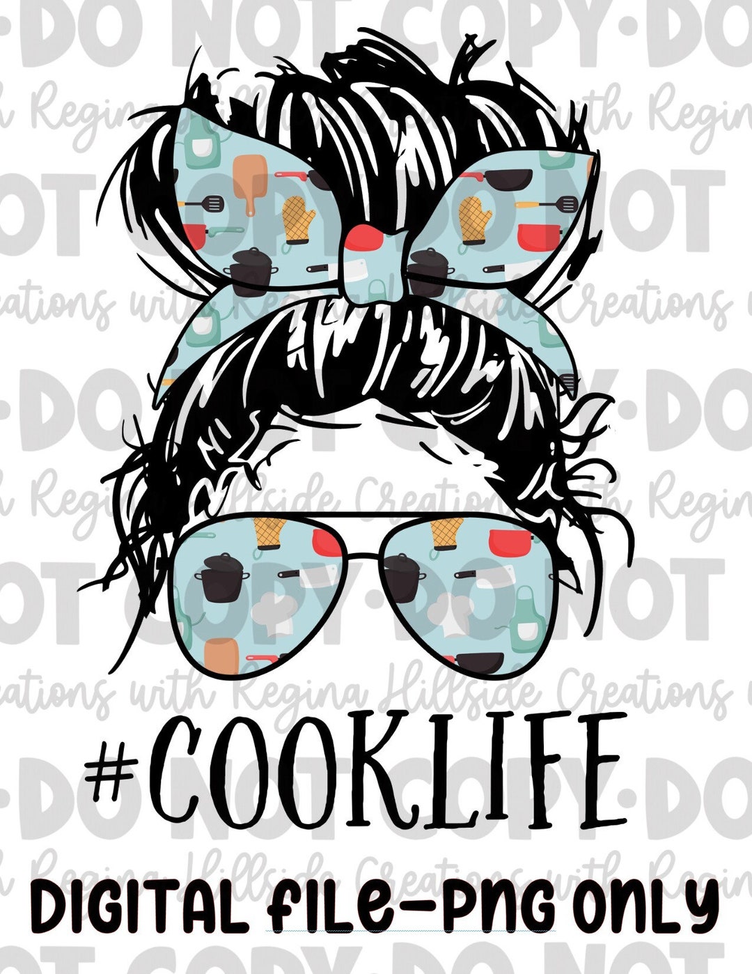 Cook Life Messy Bun Digital Download--png, Messy Bun Life, Sublimation ...