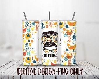 Chicken Lady Messy Bun Tumbler PNG Digital Download--PNG, Messy Bun Life, Tumbler, Chickens, Farming