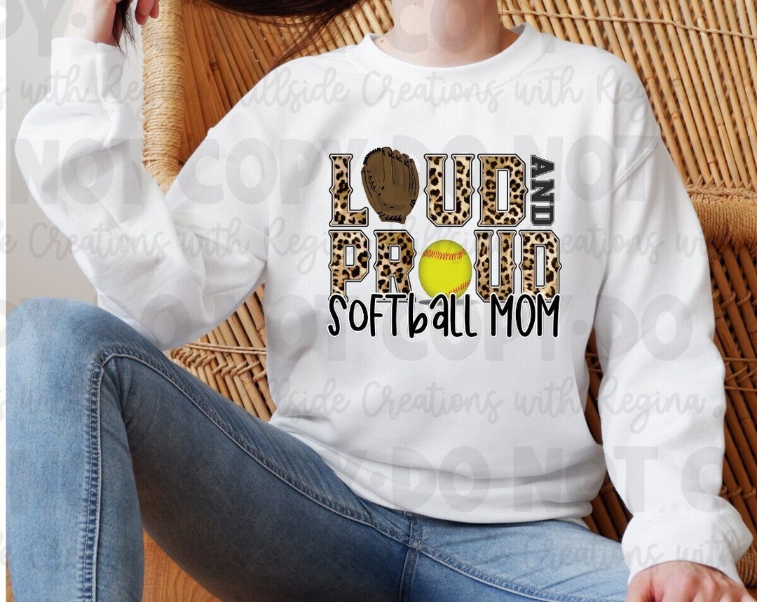 Softball Crewneck Sweatshirtloud and Proud Softball Mom, Leopard Print