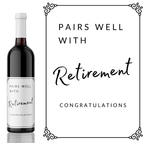 Pairs well with a Retirement Wine Label | retirement gift for men | retirement gift for Woman - add a custom message from Kanwish Designs