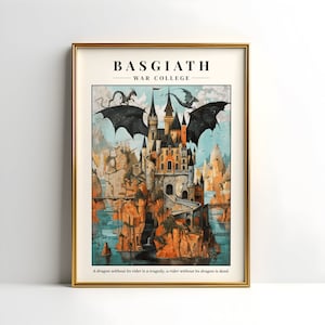 Puede incluir: Un p&oacute;ster con una ilustraci&oacute;n de fantas&iacute;a de un castillo con un drag&oacute;n volando por encima. El p&oacute;ster tiene el texto "BASGIATH WAR COLLEGE" y la cita "Un drag&oacute;n sin su jinete es una tragedia, un jinete sin su drag&oacute;n est&aacute; muerto."