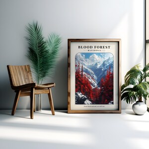 May include: A vintage-style poster with a mountain landscape featuring a red forest and snow-capped peaks. The poster is titled "Blood Forest - Masadonia" and includes the text "From blood and ash, we will rise."